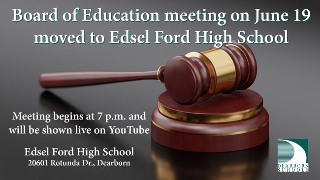 Flyer announcing the June 19 Board of Education meeting will be at Edsel Ford High